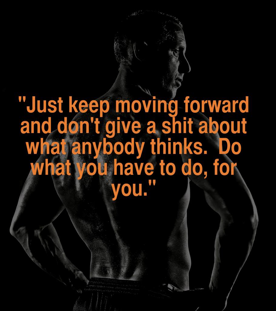 Just keep moving forward